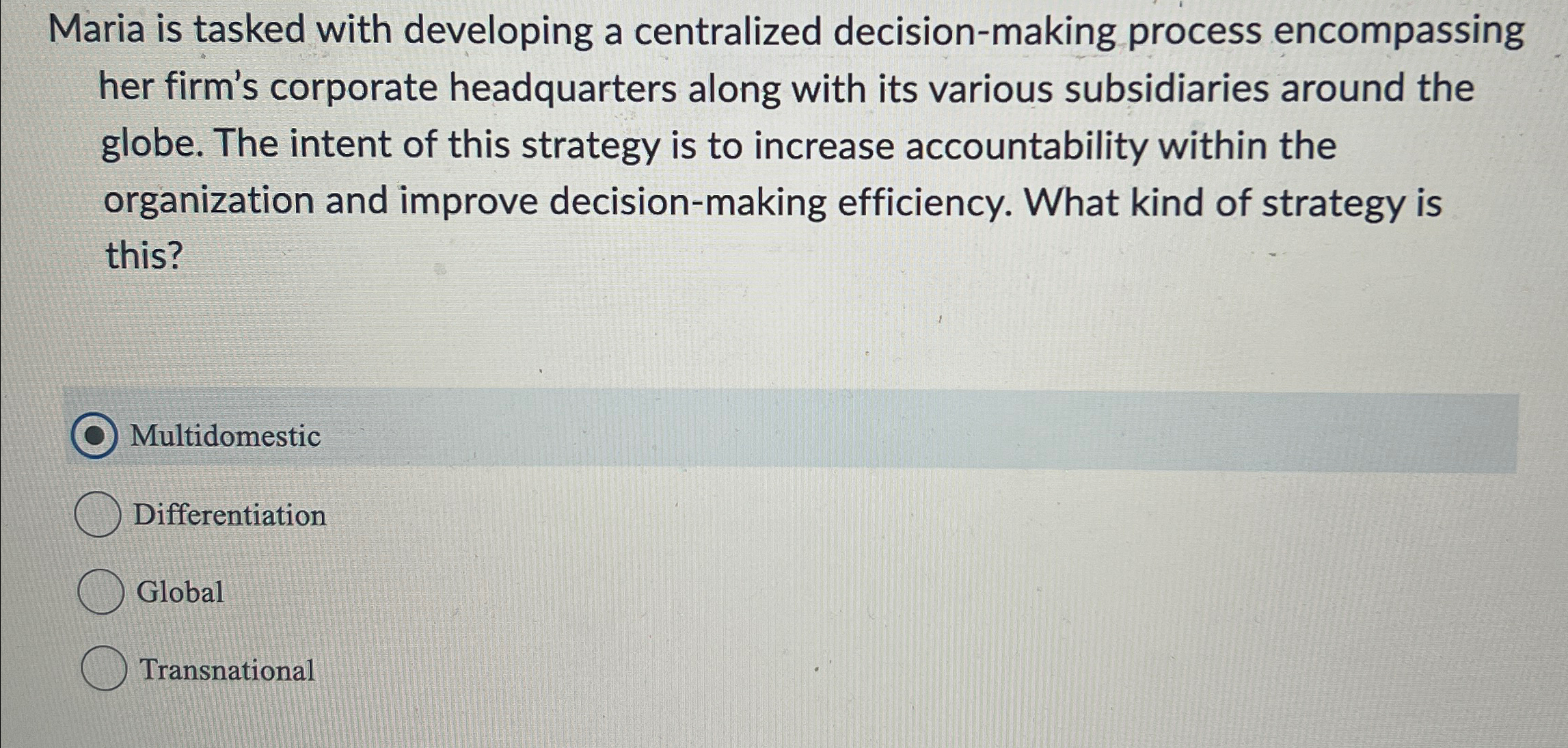  Maria is tasked with developing a centralized decision-making process encompassing her