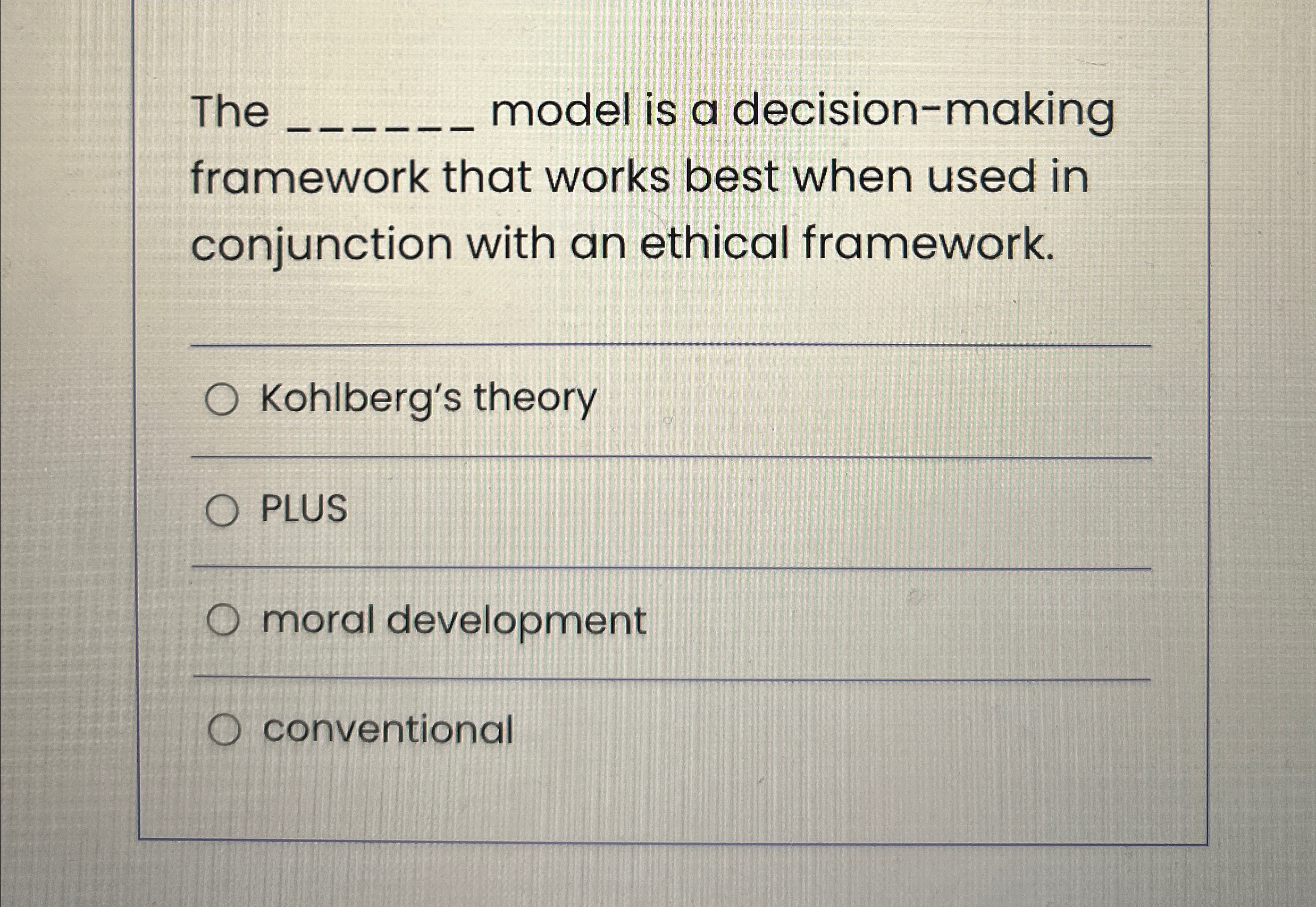  The q, model is a decision-making framework that works best when