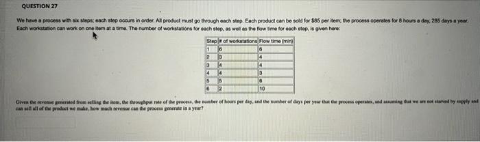 sold for $85 per item; the process operates for 8 hours a