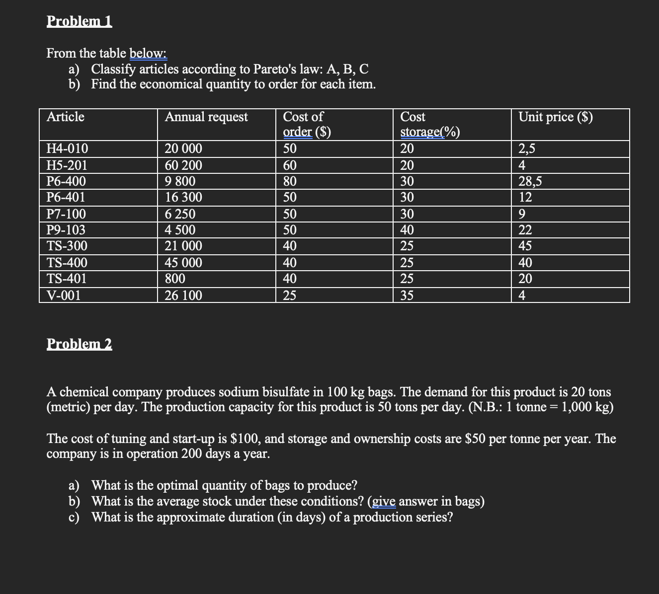  Problem 1 From the table below: a) Classify articles according to