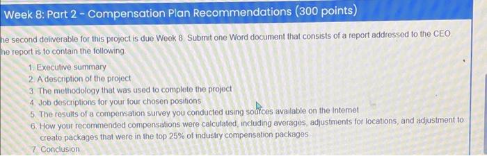  Week 8: Part 2 - Compensation Plan Recommendations (300 points) he