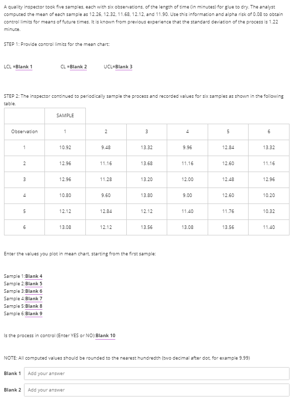  A quality inspector took five samples, each with six observations, of