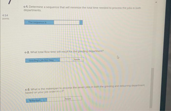 followed in both departments. The manager's goal is to move the jobs