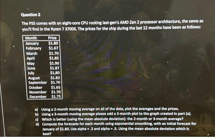 Question 2 The PS5 comes with an eight-core CPU rocklng last-gen's