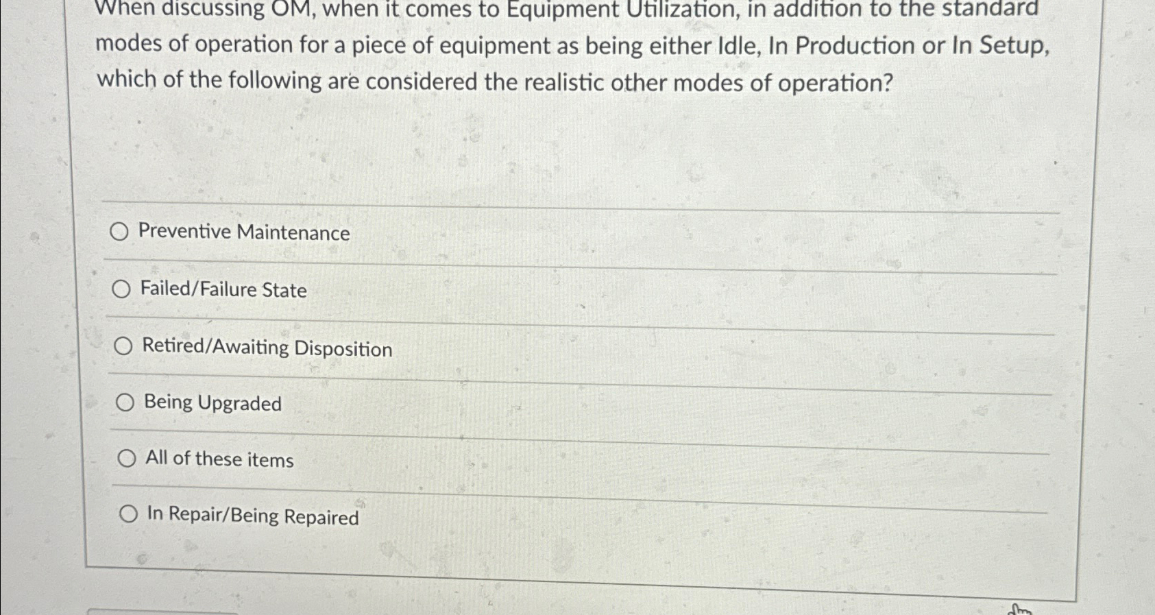  When discussing OM, when it comes to Equipment Utilization, in addition