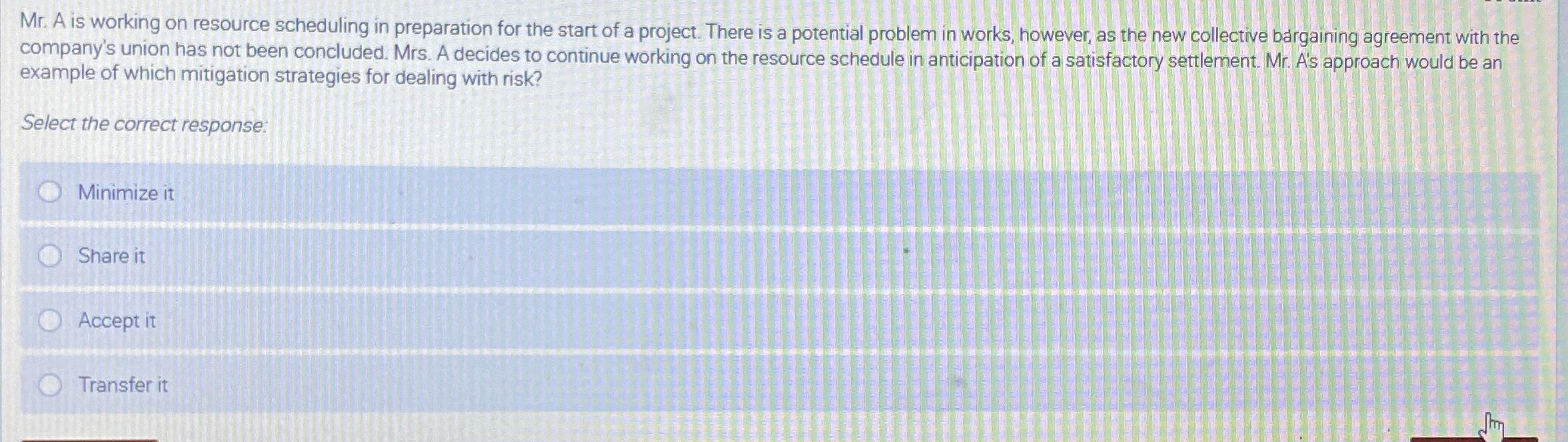  Mr. A is working on resource scheduling in preparation for the