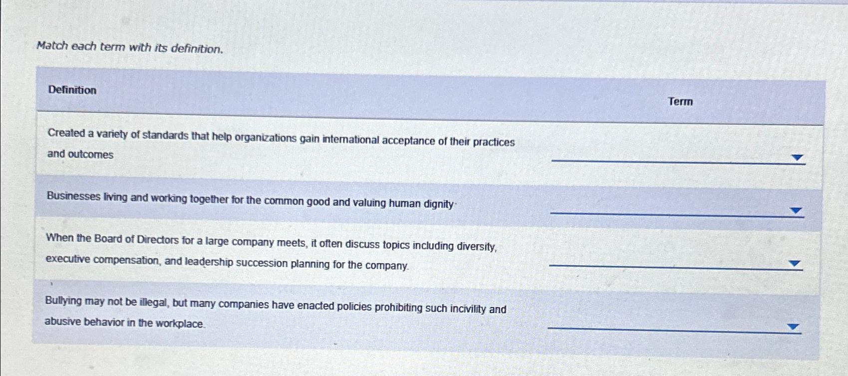  Match each term with its definition. Definition Term Created a variety