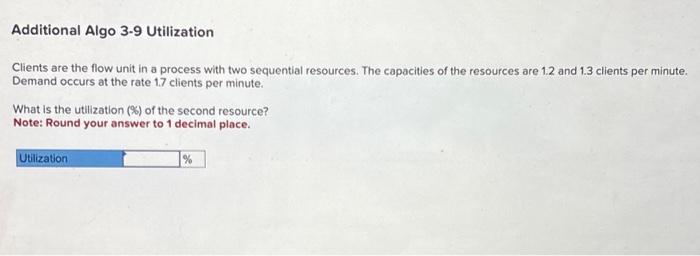  Clients are the flow unit in a process with two sequential