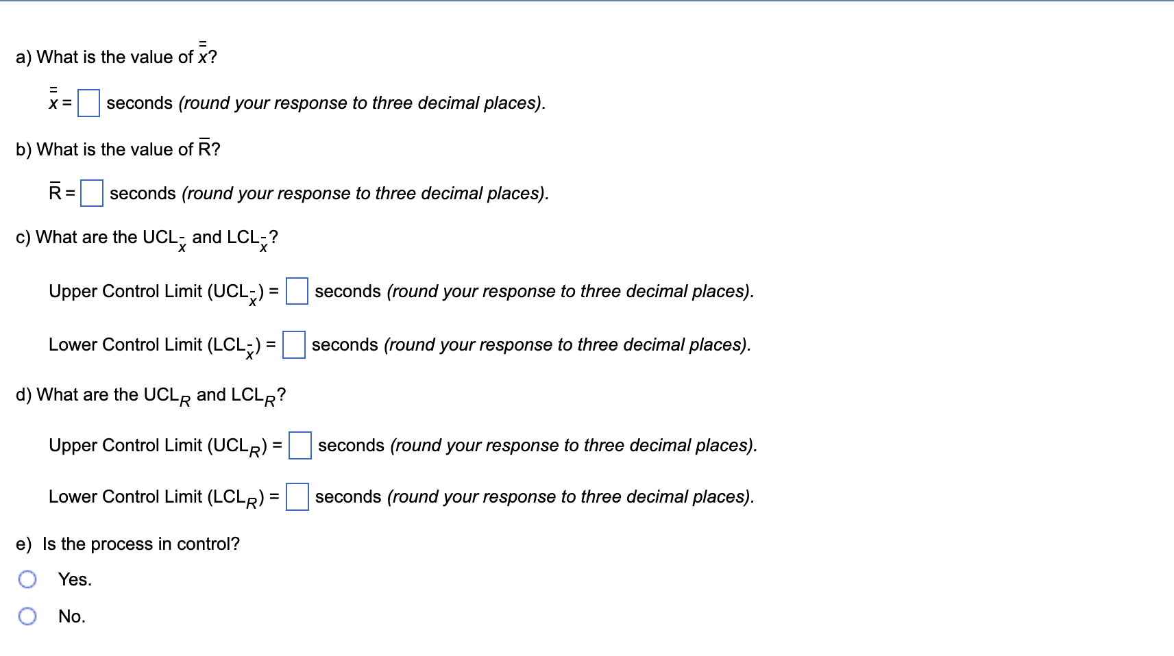 this problem. A quality inspector took the following samples of the length
