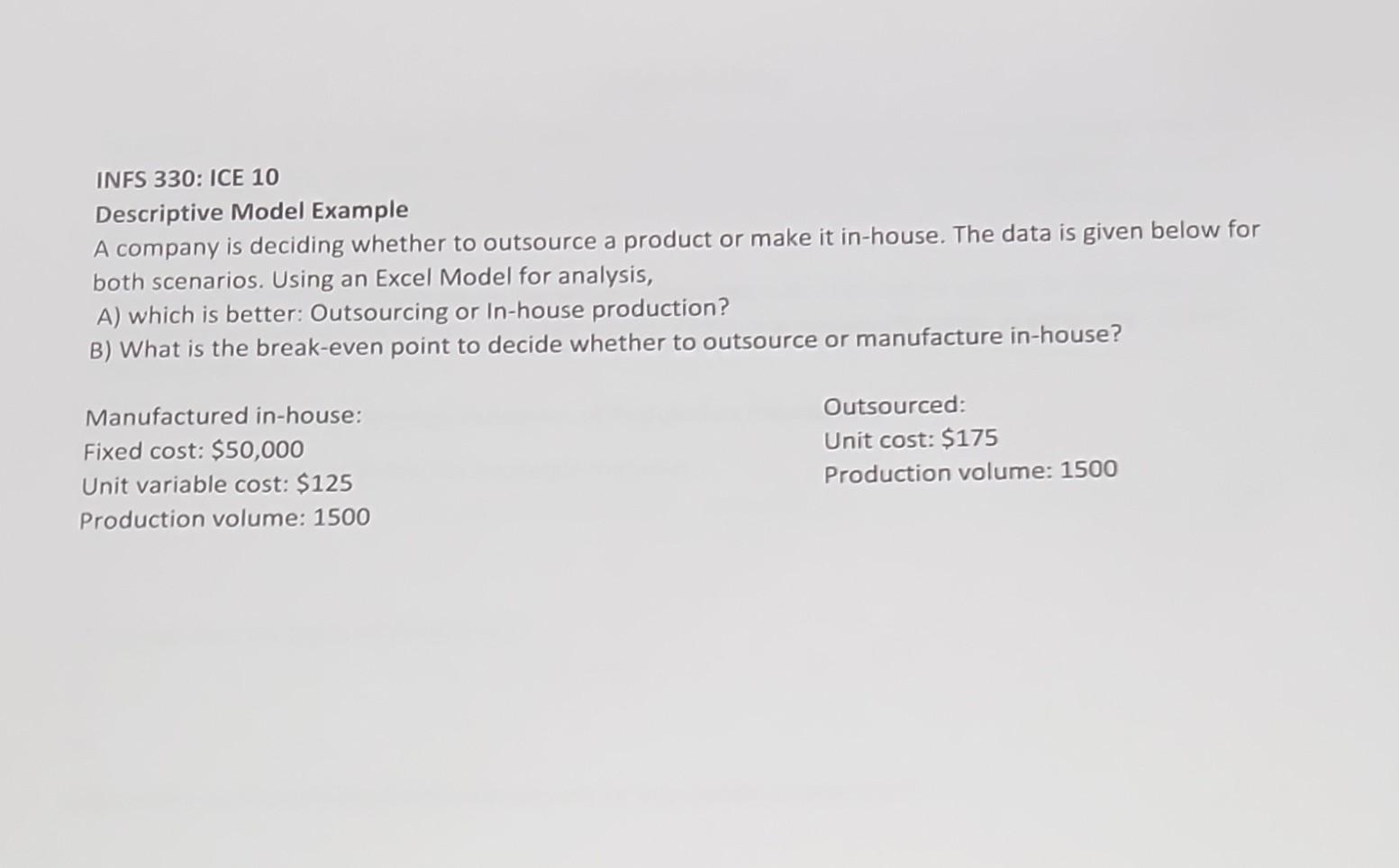  INFS 330: ICE 10 Descriptive Model Example A company is deciding
