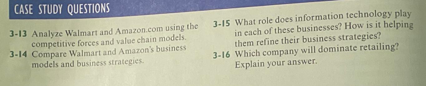  CASE STUDY QUESTIONS 3-13 Analyze Walmart and Amazon.com using the competitive