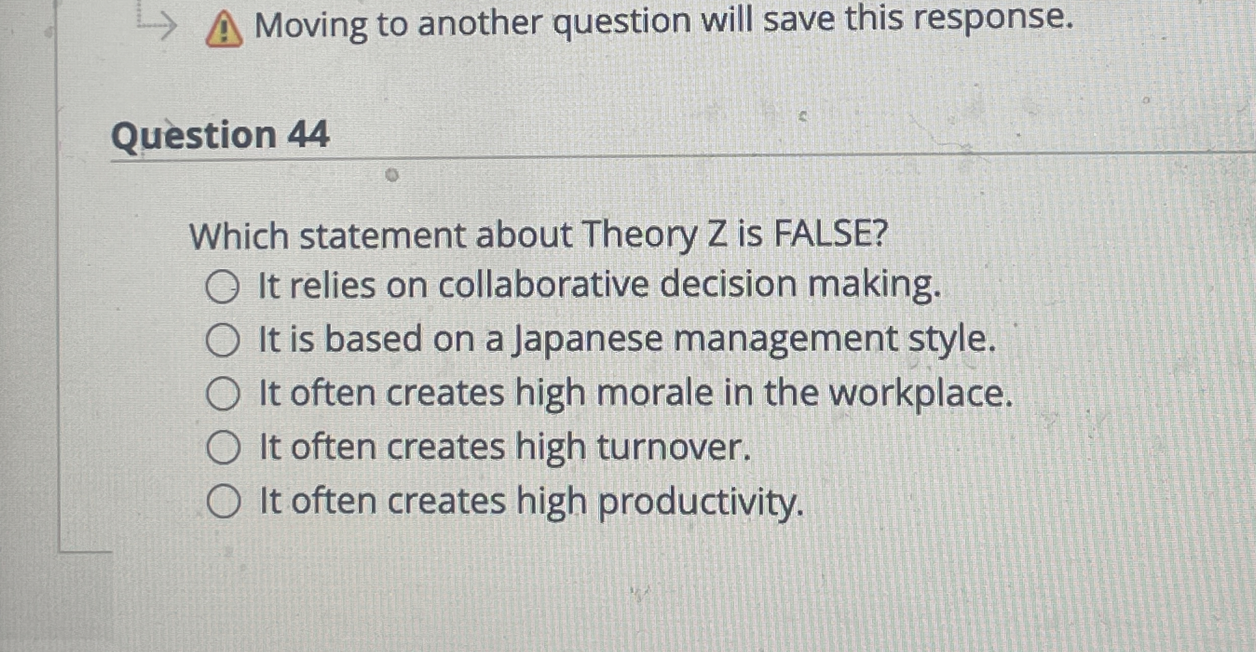  Moving to another question will save this response. Question 44 Which