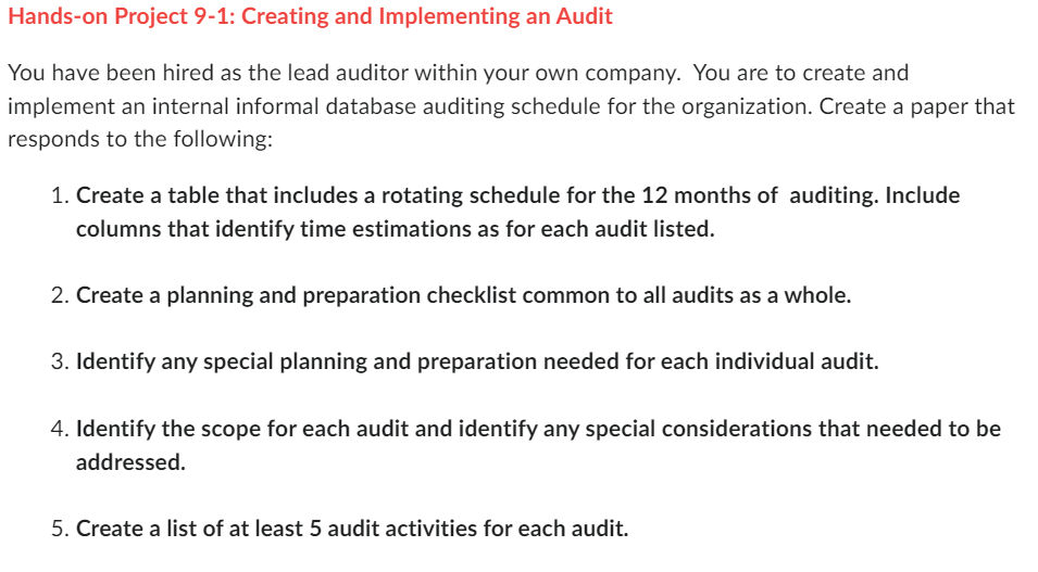 Note: Please be Brief Hands-on Project 9-1: Creating and Implementing an Audit