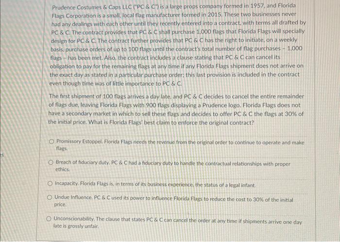  Prudence Costumes \& Caps LLC ("PC \& C") is a large