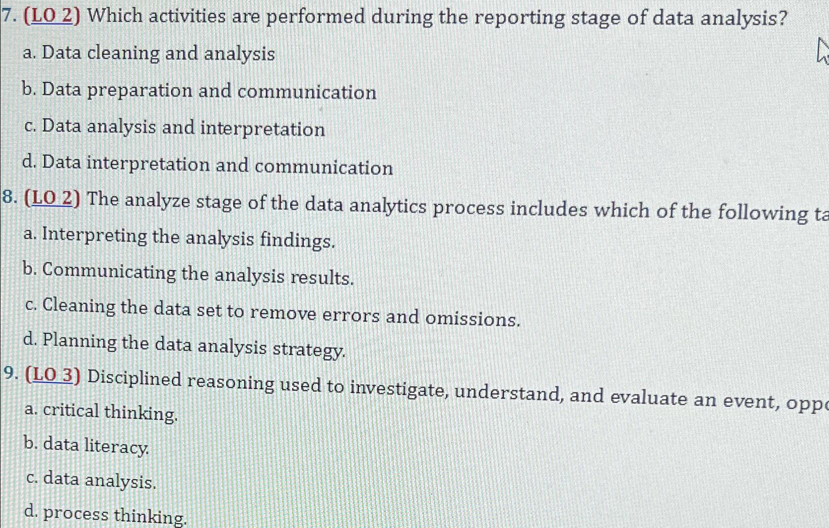  ((:LO2} Which activities are performed during the reporting stage of data