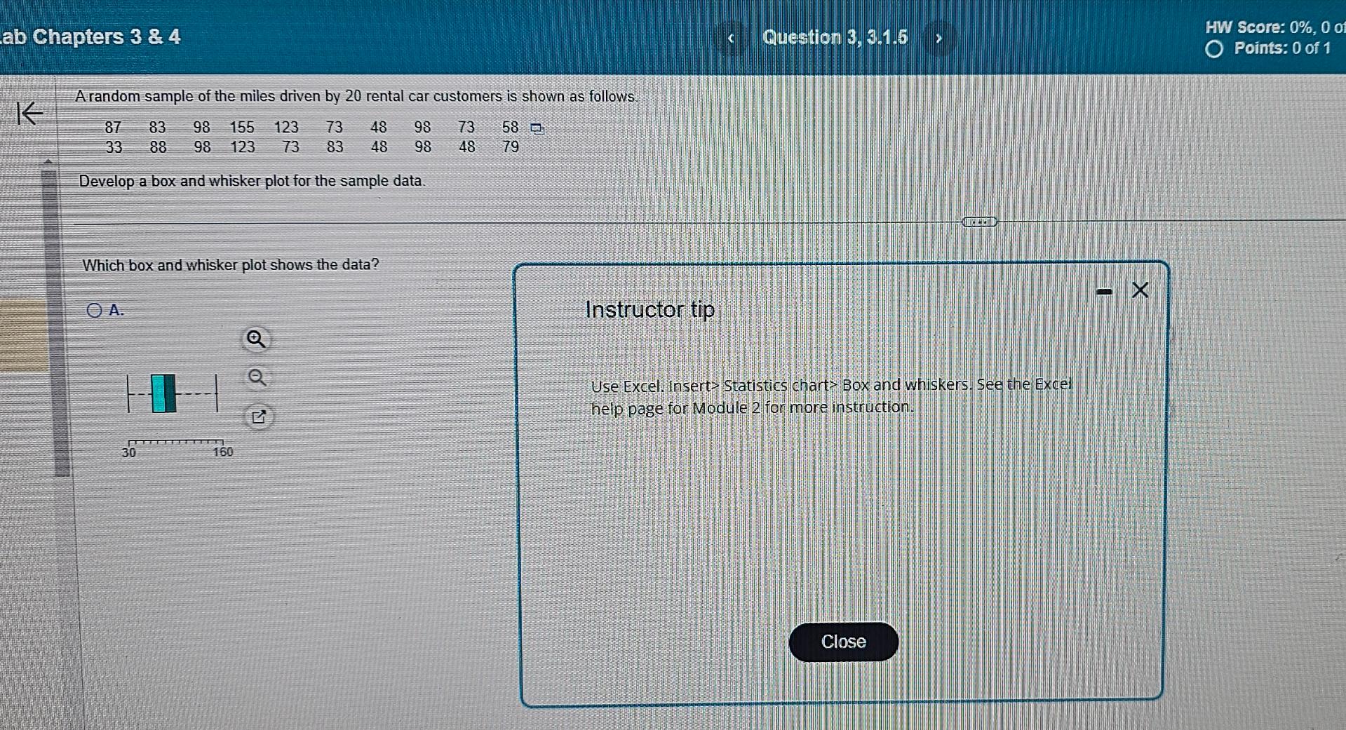  ab Chapters 3&4 Question 3,3.1.6 HW Score: 0%,0 o Points: 0