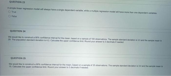  A timple linear regression model will always have a single dependent