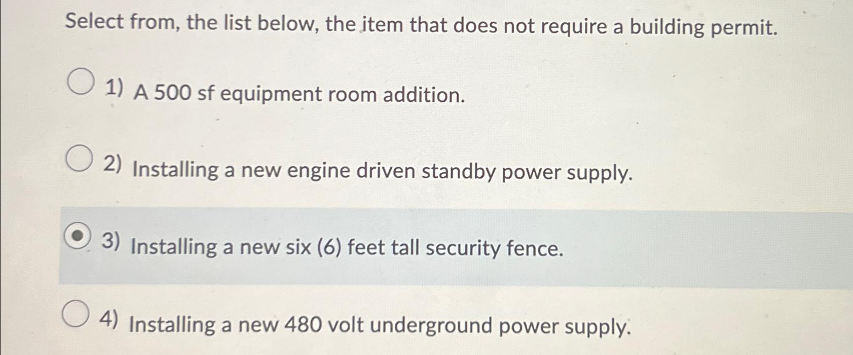  Select from, the list below, the item that does not require