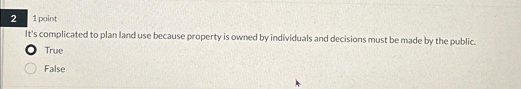 21 point It's complicated to plan land use because property is