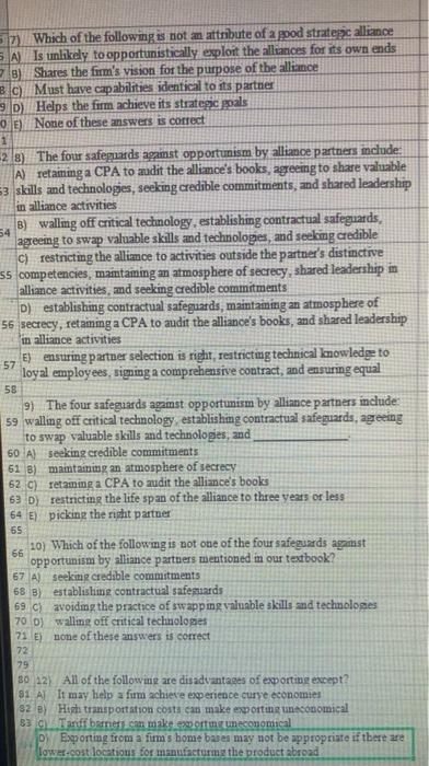  E) ensuring partmer selection is right, restrictig technical knowledge to loyal