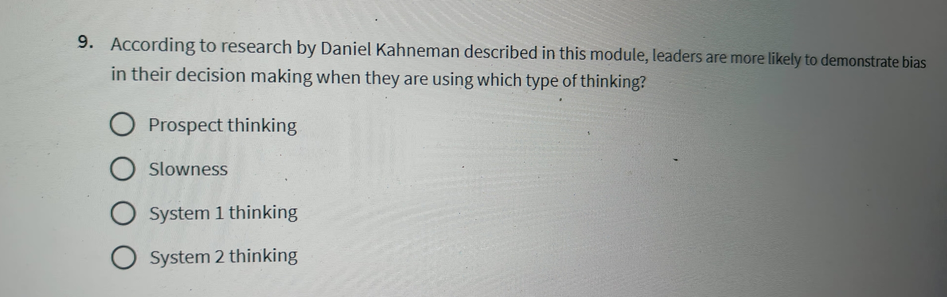  According to research by Daniel Kahneman described in this module, leaders
