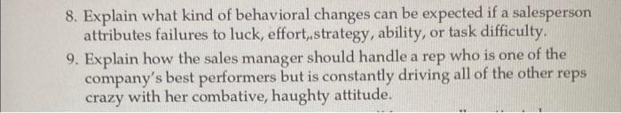role ambiguity? How can role conflict be reduced? 6. Explain why persistence