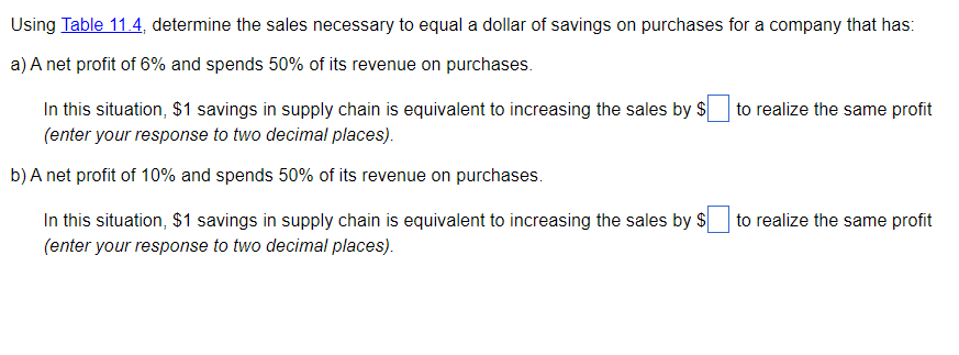  Using Table 11.4 , determine the sales necessary to equal a