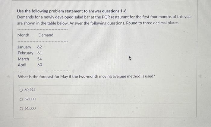 whats the correct answer Use the following problem statement to answer questions