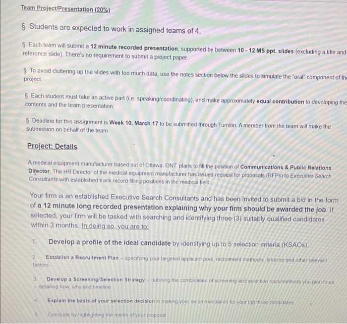  Team ProjectPresentation (20%) Students are expected to work in assigned teams