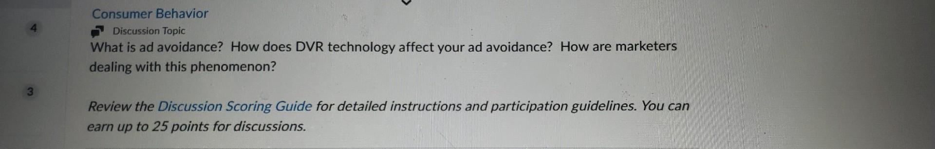  Consumer Behavior Discussion Topic What is ad avoidance? How does DVR