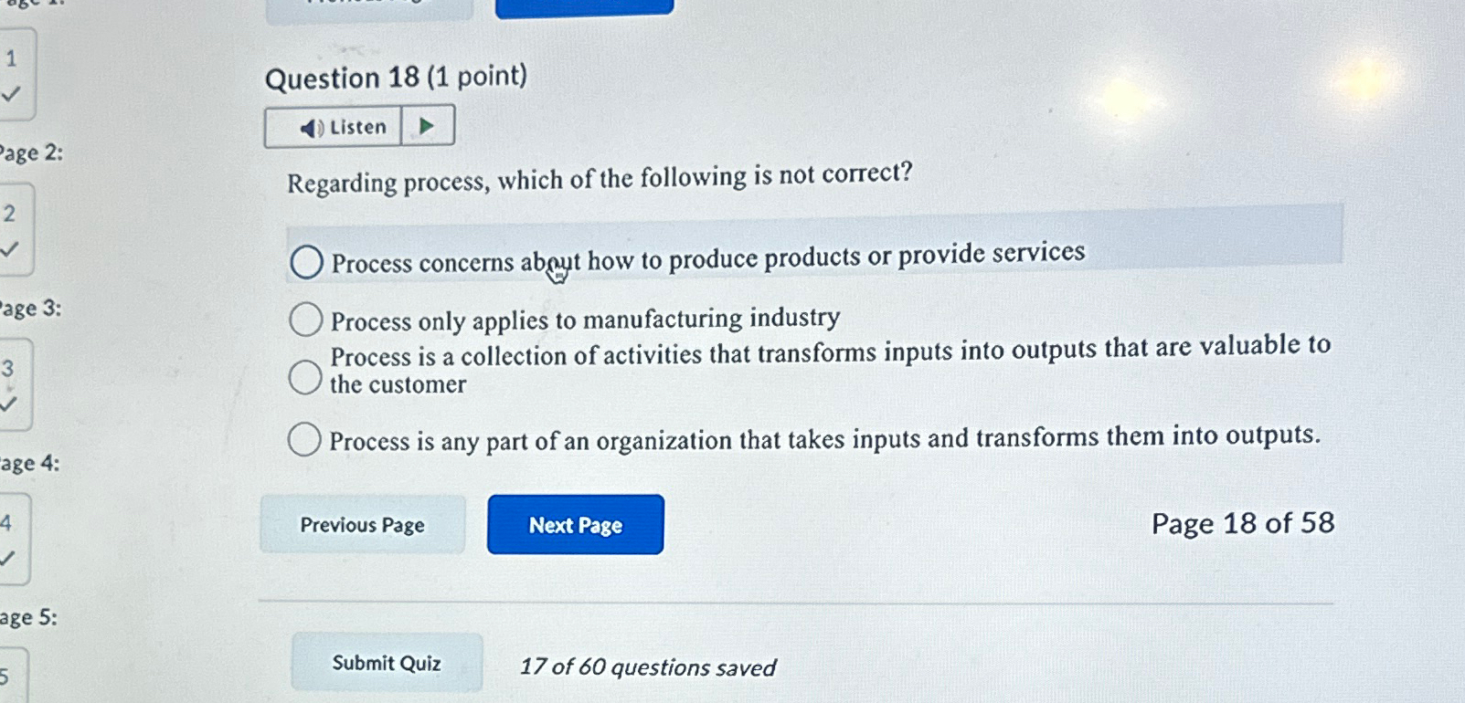  Question 18(1 point) Regarding process, which of the following is not