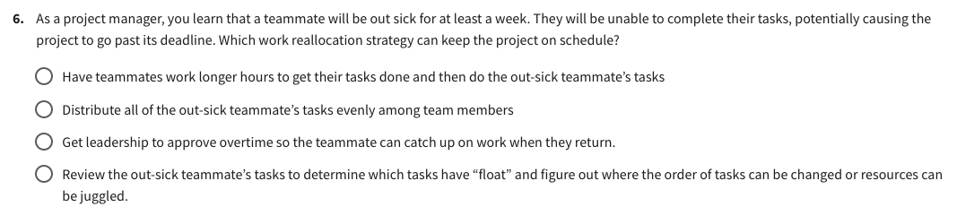 As a project manager, you learn that a teammate will be