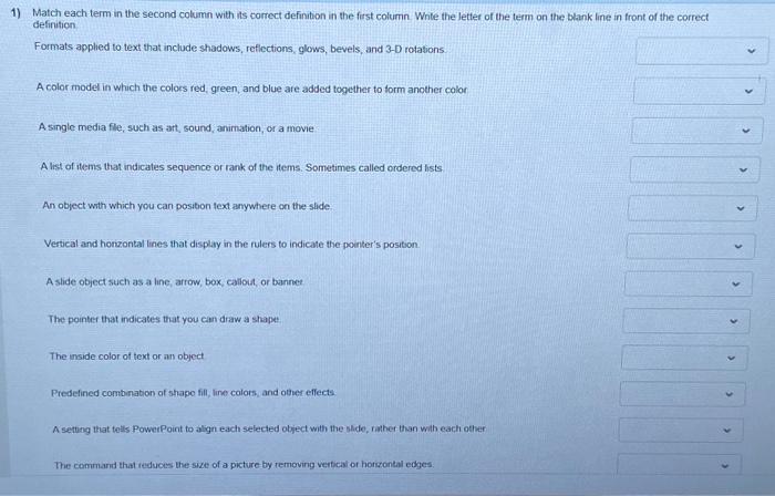  1) Match each term in the second column with its correct