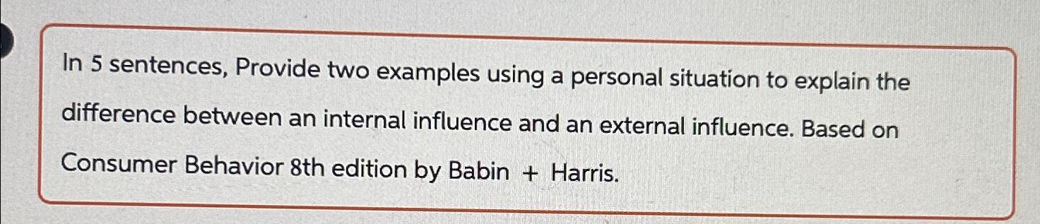  In 5 sentences, Provide two examples using a personal situation to