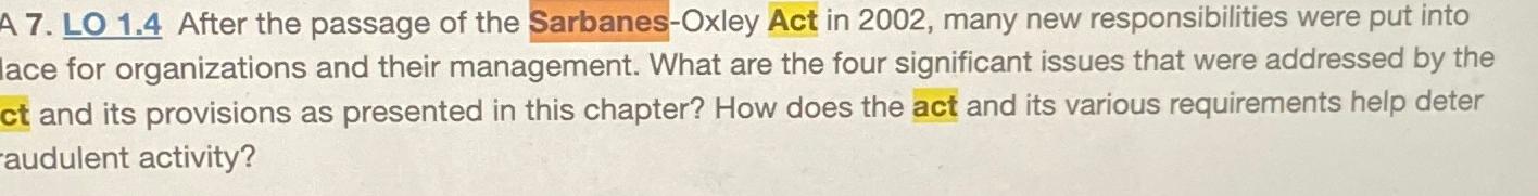  A 7. LO 1.4 After the passage of the Sarbanes-Oxley Act