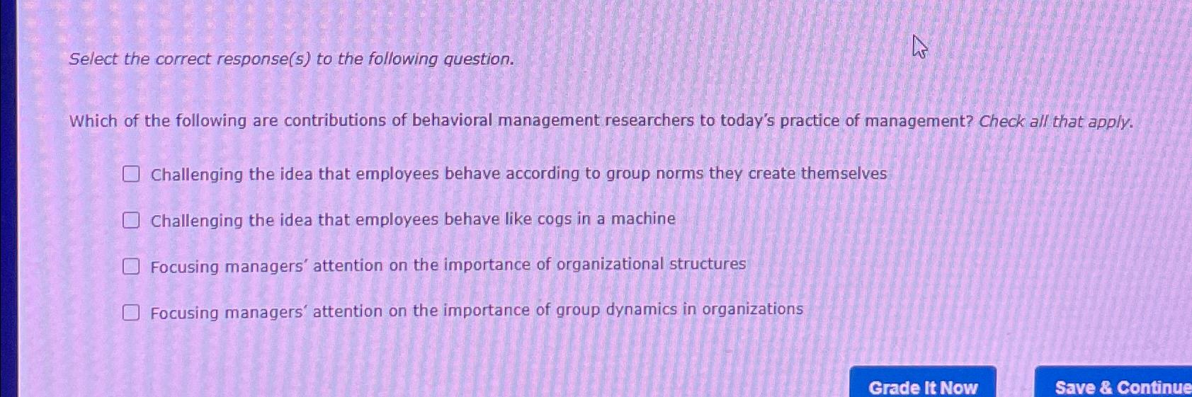  Select the correct response(s) to the following question. Which of the