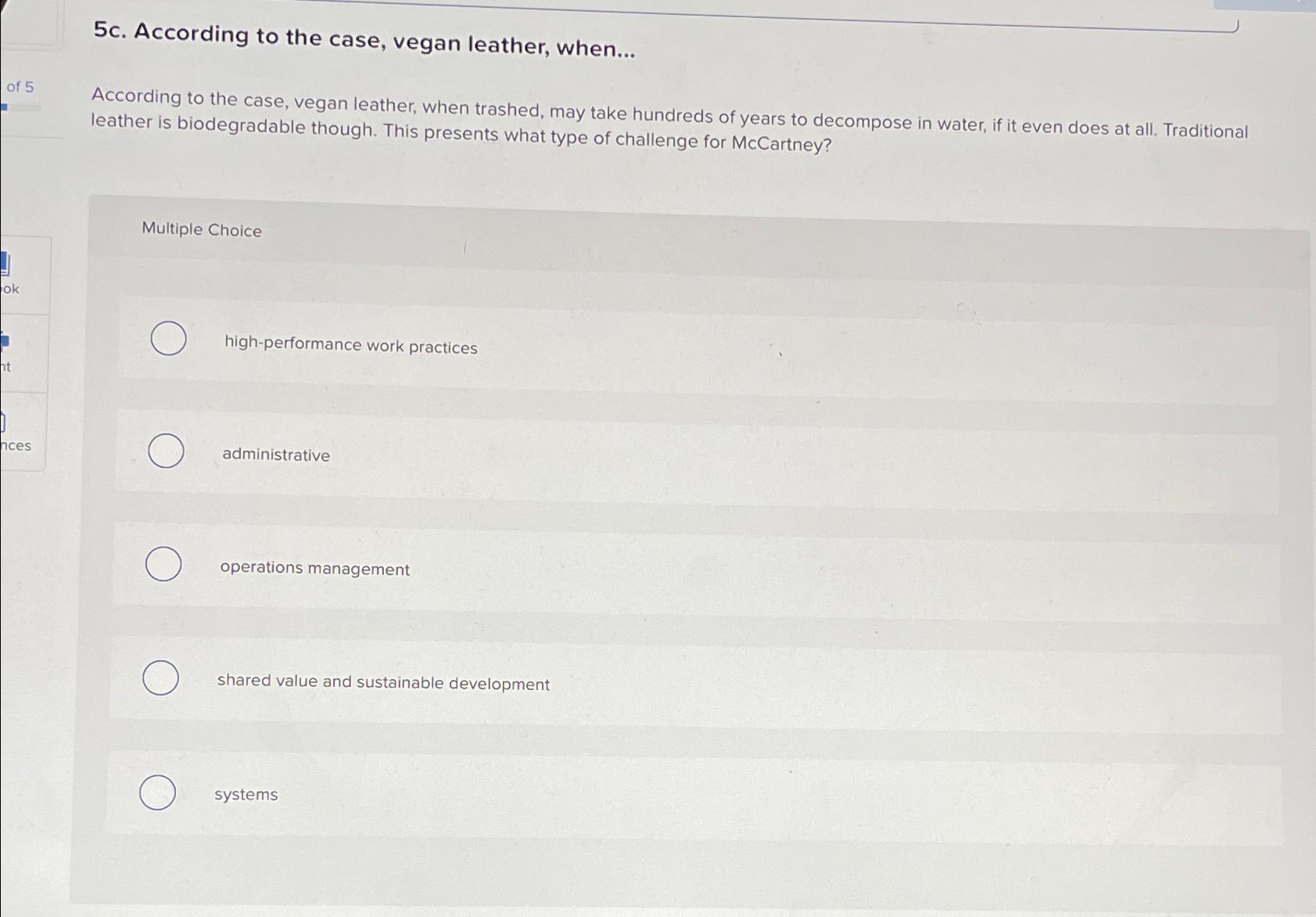  5c. According to the case, vegan leather, when... According to the