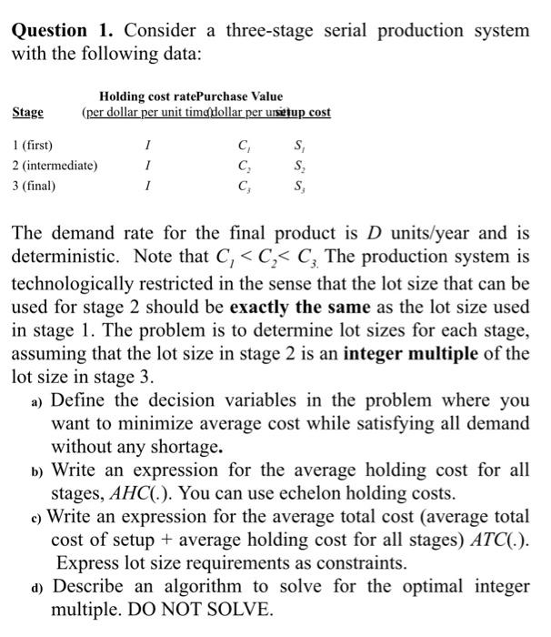 Do not post old answers.Please solve it in detail Question 1. Consider