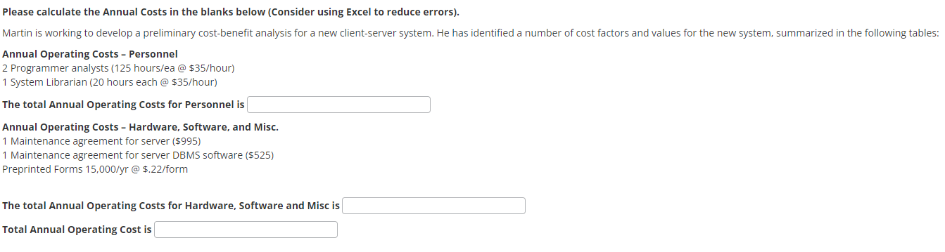 2 Systems Analysts (400 hours/each @ $50/hour) 4 Programmer Analysts (250 hours/ea