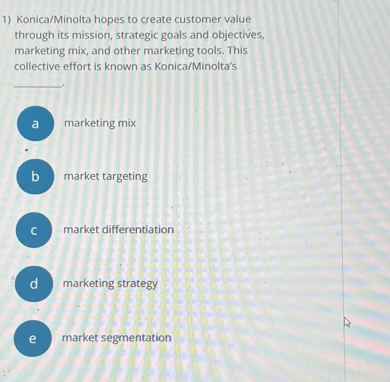  Konica/Minolta hopes to create customer value through its mission, strategic goals