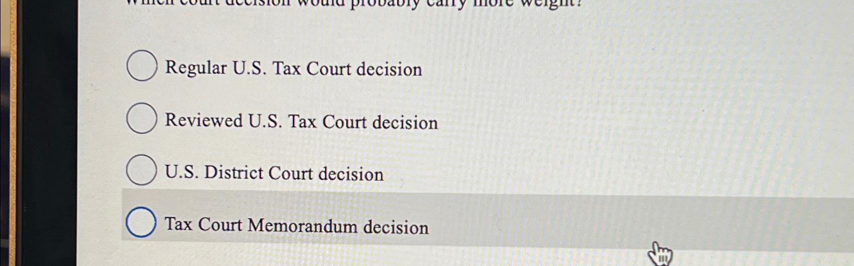  Regular U.S. Tax Court decision Reviewed U.S. Tax Court decision U.S.