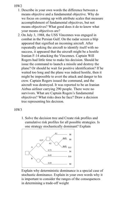  HW2 1. Describe in your own words the difference between a