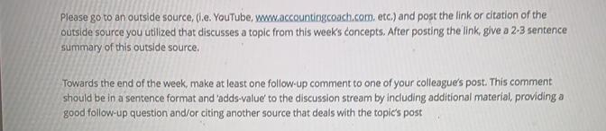  Please go to an outside source, (i.e. YouTube, wuw.accountingcoach.com, etc.) and