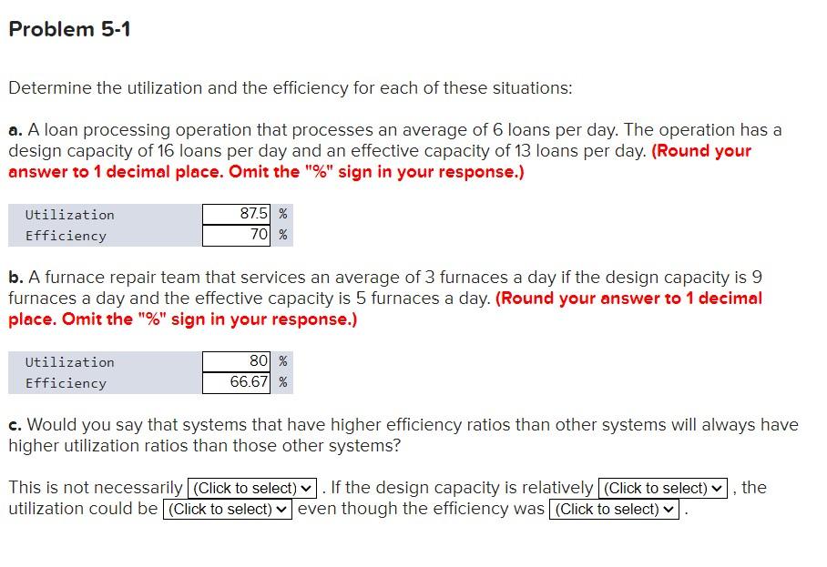  Problem 5-1 Determine the utilization and the efficiency for each of
