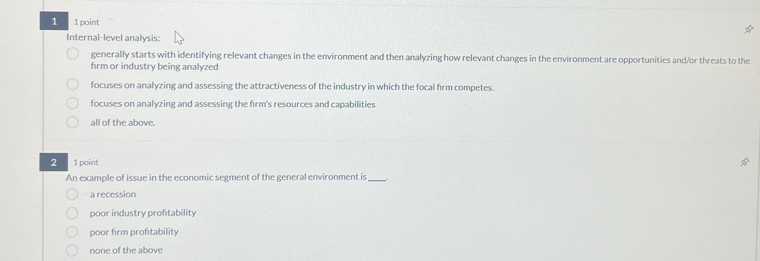  1 1 point Internal-level analysis: generally starts with identifying relevant changes