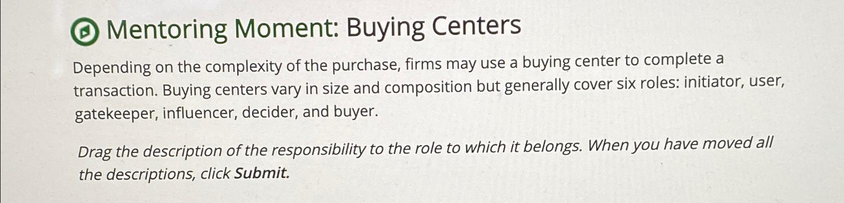  (a) Mentoring Moment: Buying Centers Depending on the complexity of the