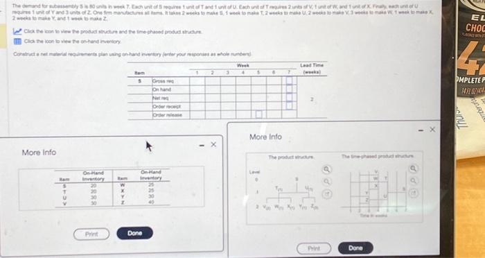 Construct a net material requirments plan using on-hand inventory (enter your response
