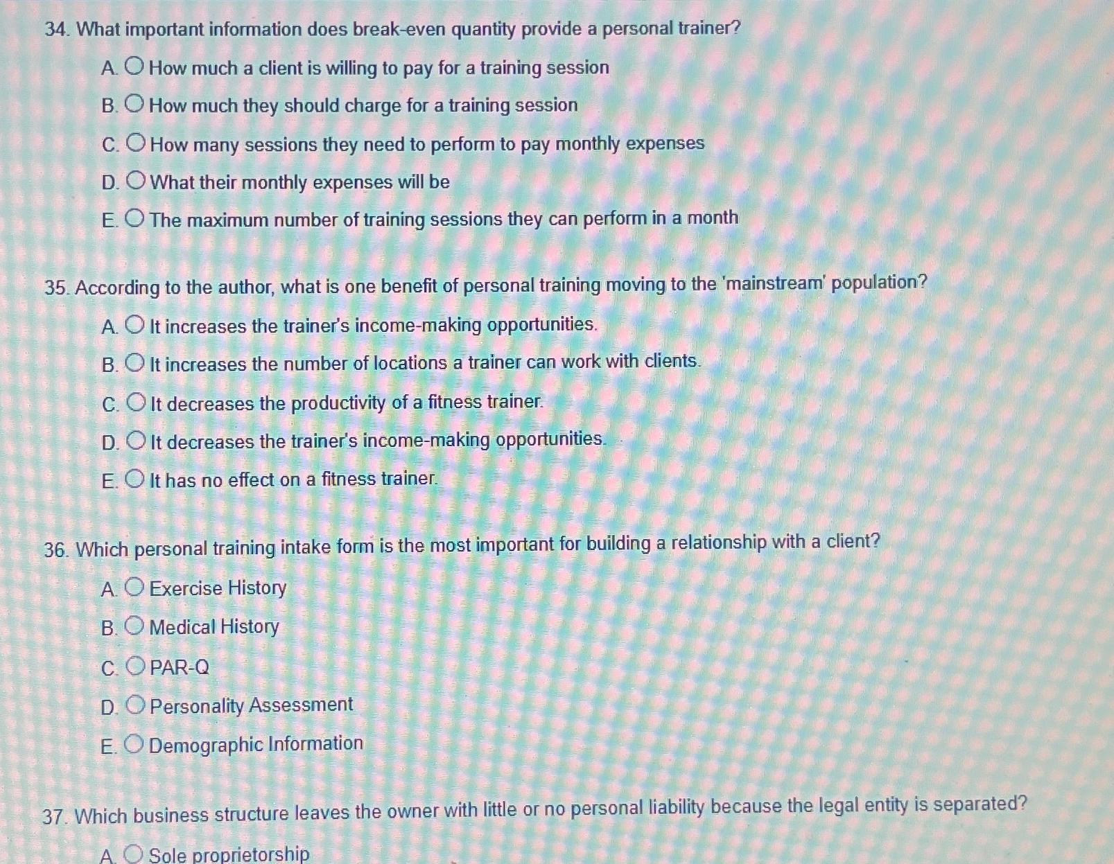  What important information does break-even quantity provide a personal trainer? A.