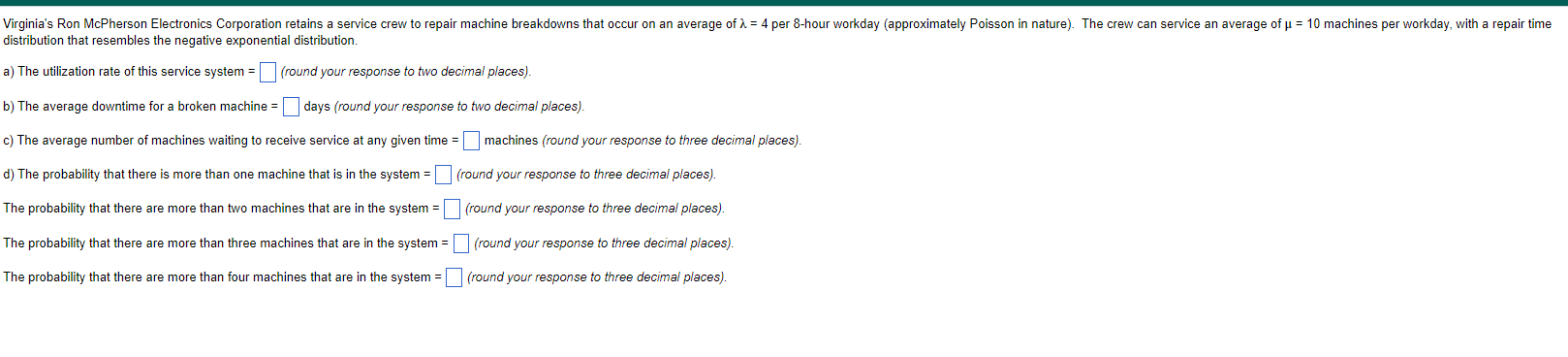  distribution that resembles the negative exponential distribution. ) The utilization rate