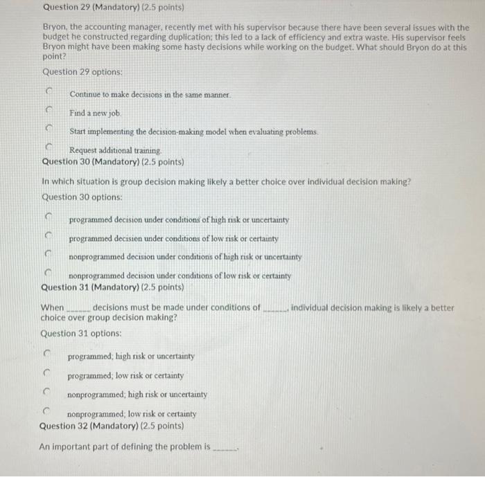  Question 29 (Mandatory) ( 2.5 points) Bryon, the accounting manager, recently